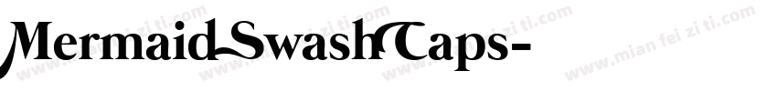 Mermaid Swash Caps字体转换